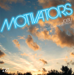 Motivators - Jobu b/w Le Groove de Prune